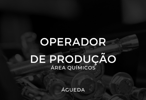 emprego-operador de produção-quimicos- agueda